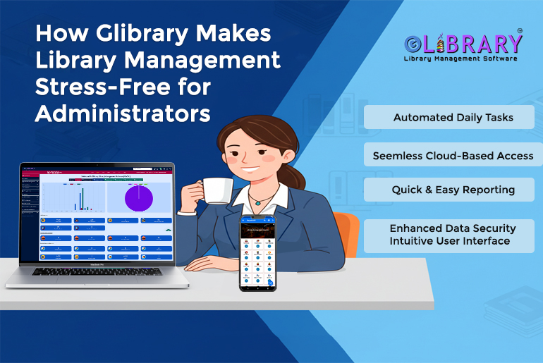 How Glibrary Makes Library Management Stress-Free for Administrators